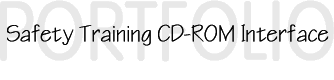 Safety Training CD-ROM Interface